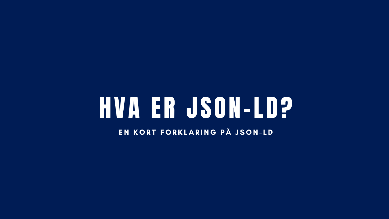 Hva er JSON-LD?