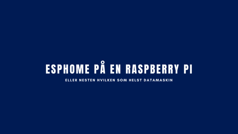 ESPHome på en Raspberry Pi