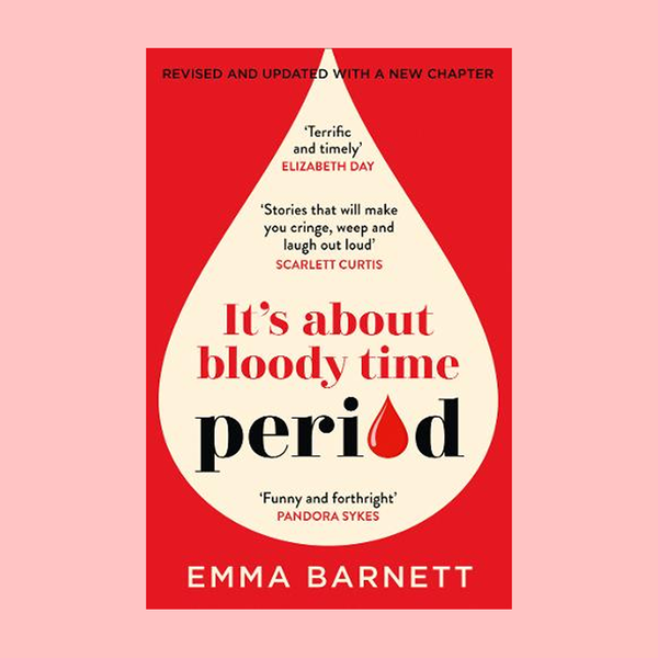 Period. It's About Bloody Time.