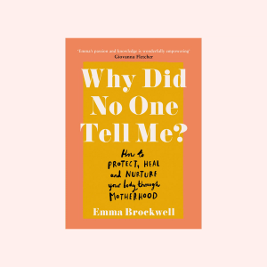 Why Did No One Tell Me? Book, by Emma Brockwell