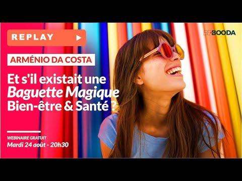 Et s'il existait une "Baguette Magique" Bien-être & Santé ? - Arménio DA COSTA