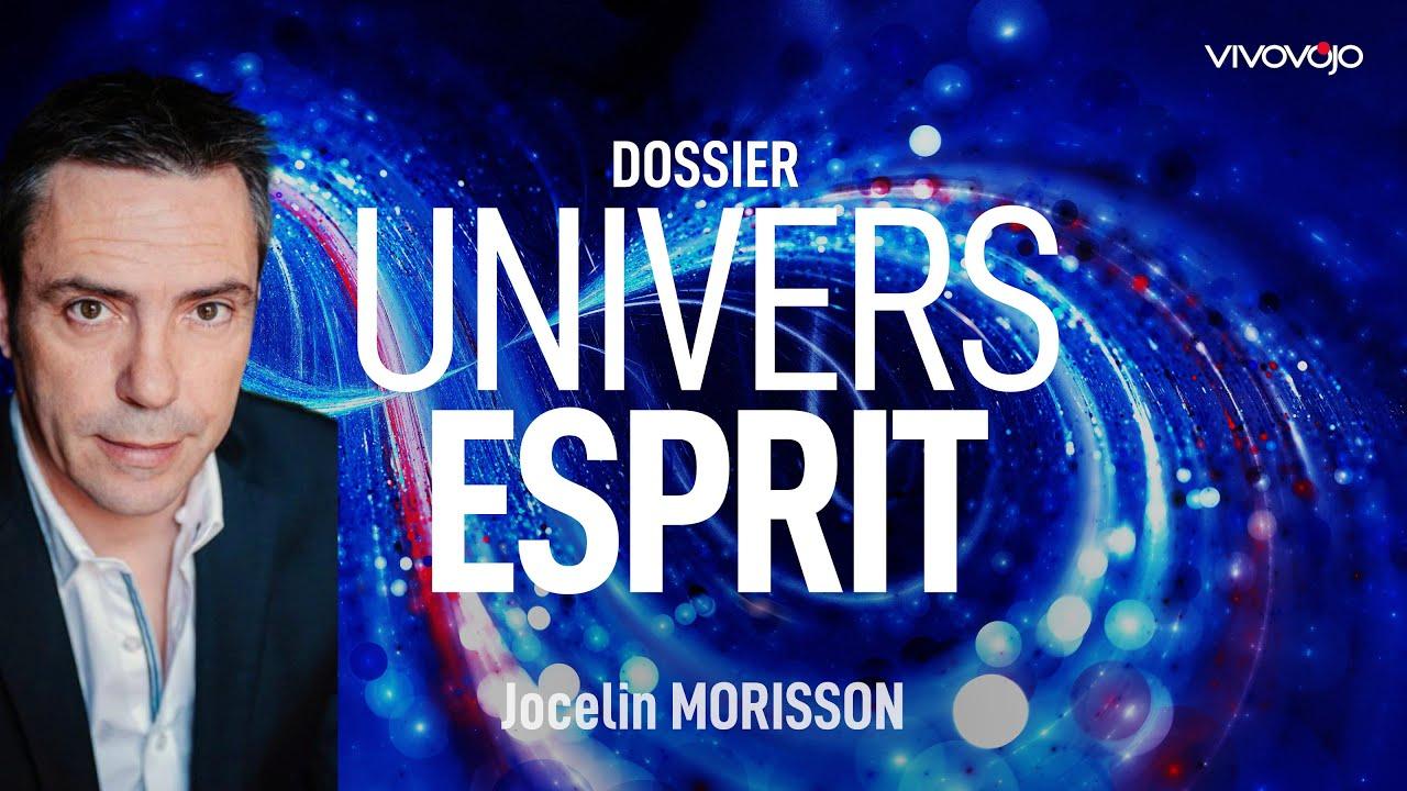 Votre esprit et l'univers sont-ils connectés ? Jocelin MORISSON`