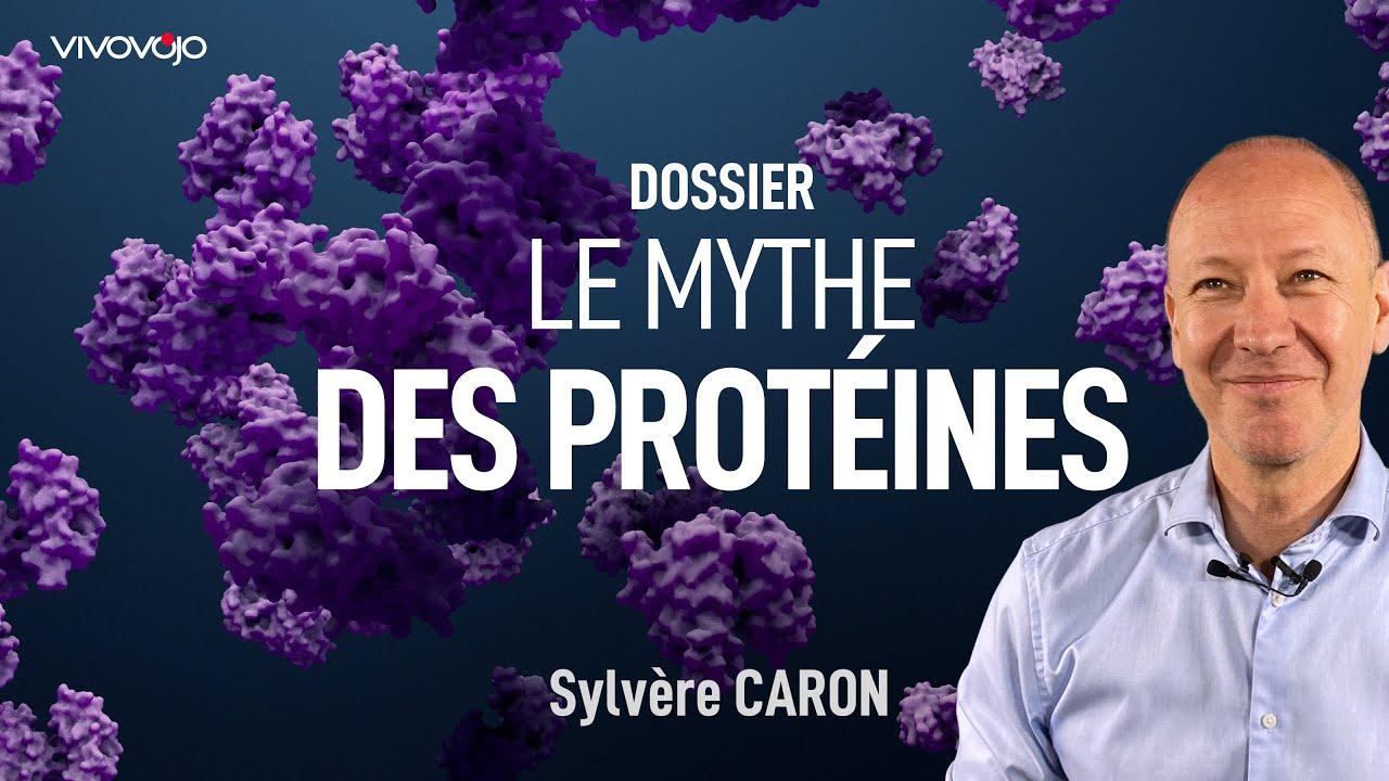 Le mythe des protéines ! Sylvère CARON