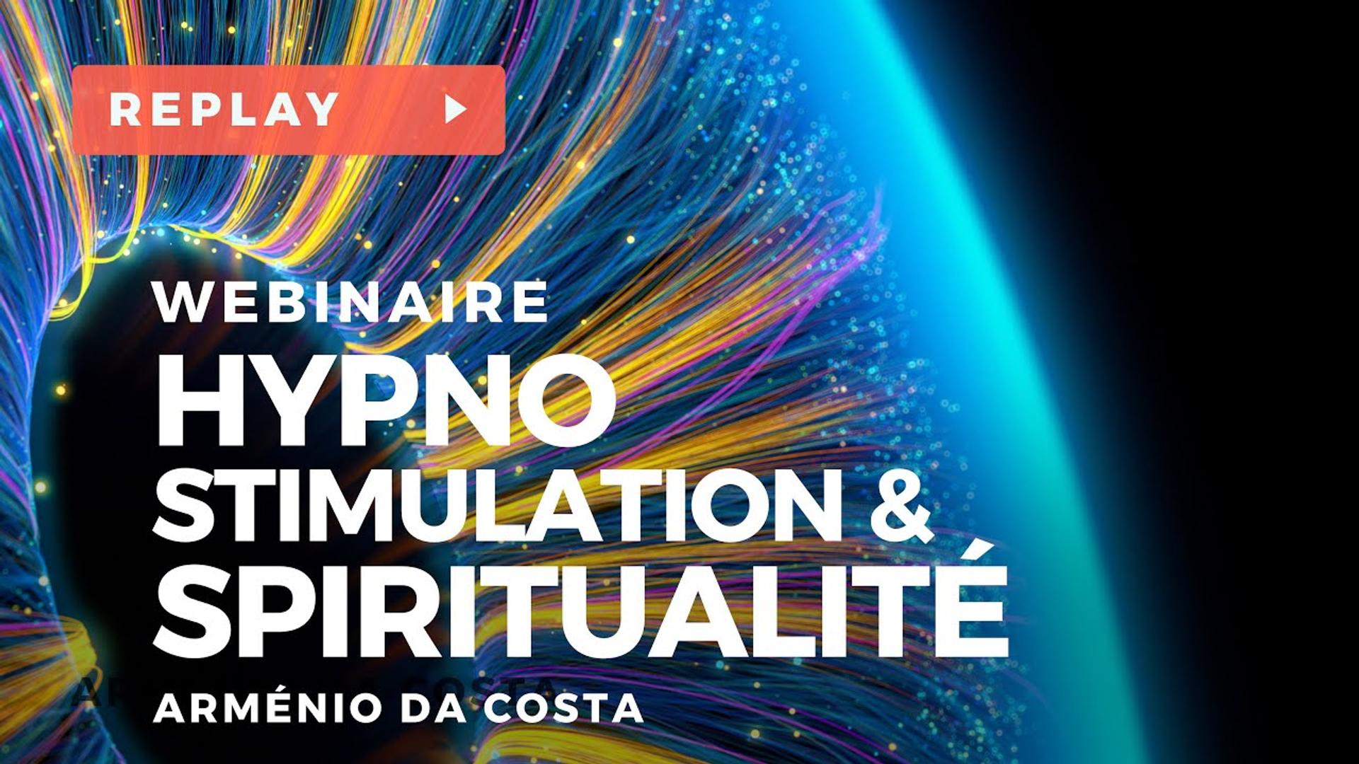 Hypno-stimulation et Spiritualité - Arménio DA COSTA