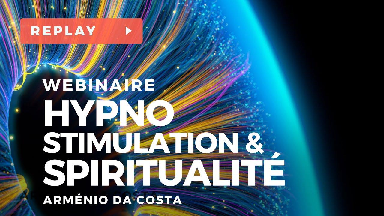 Hypno-stimulation et Spiritualité - Arménio DA COSTA