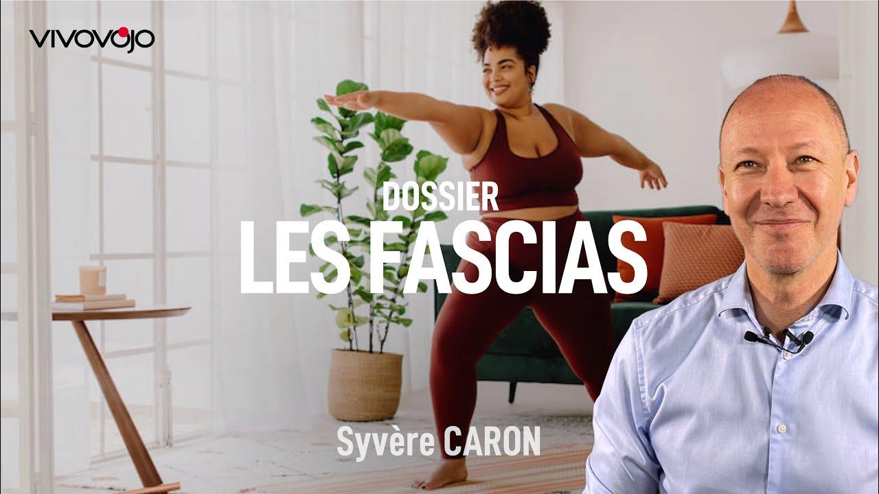 Boostez votre santé grâce à vos fascias ! Sylvère CARON