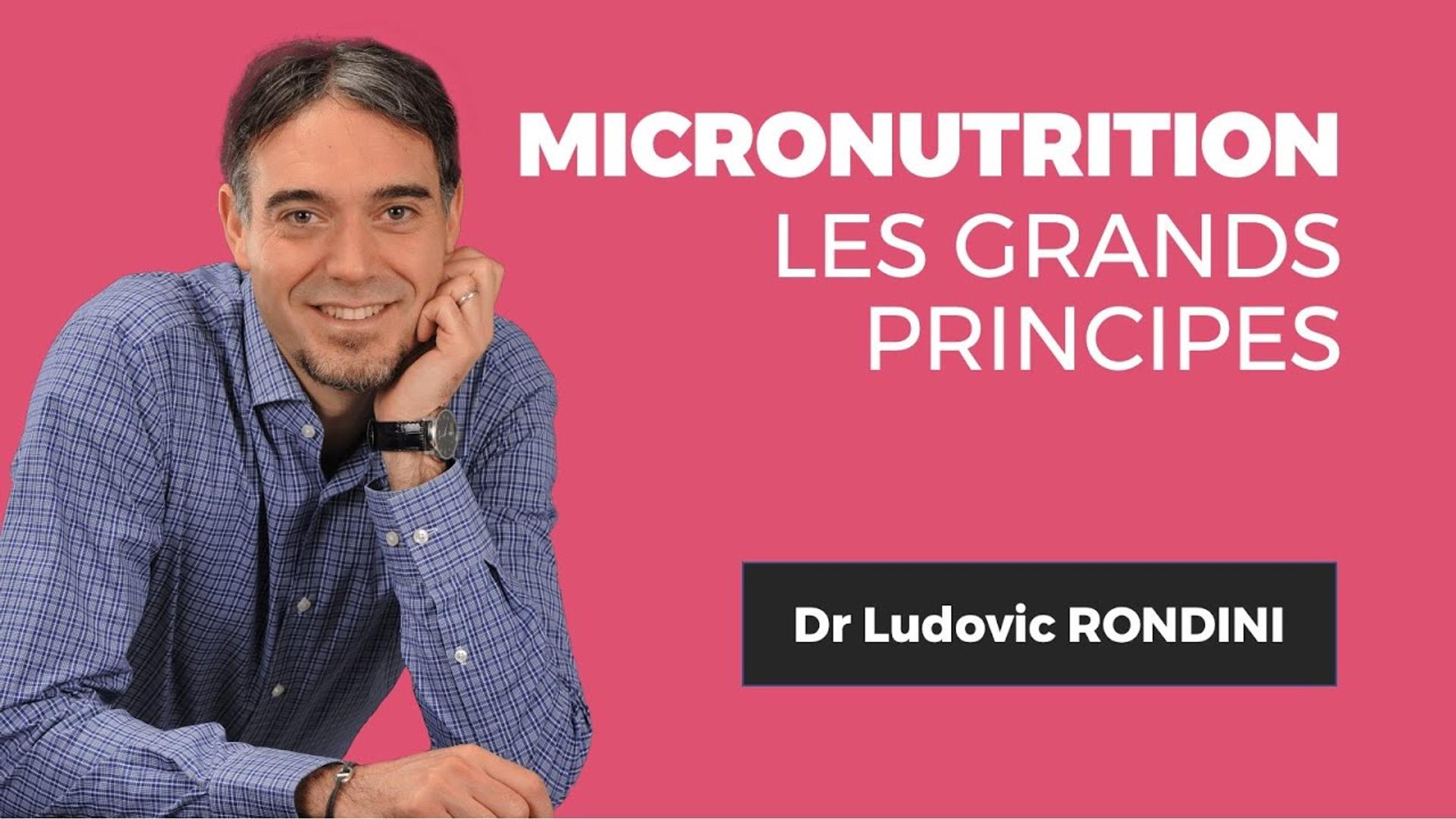 Tout savoir sur la micronutrition ! Dr. Ludovic RONDINI
