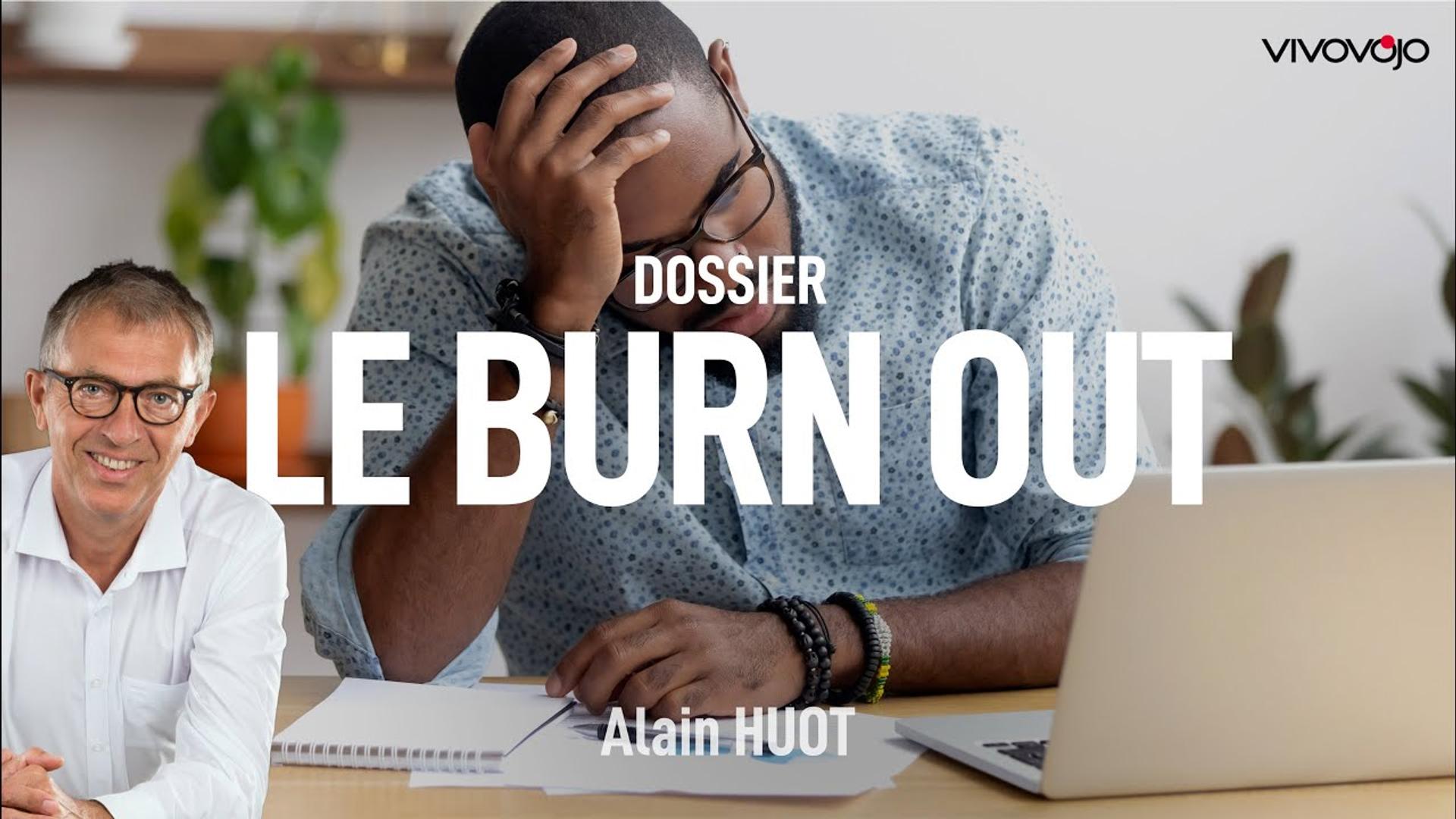 Peut-on prévenir le burn-out ? Alain HUOT