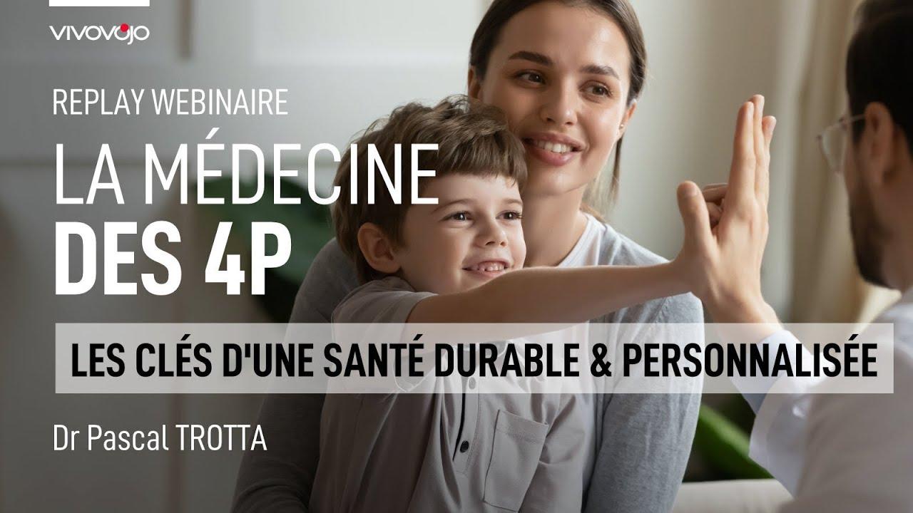 Les clés d'une santé durable et personnalisée ! Dr Pascal Trotta