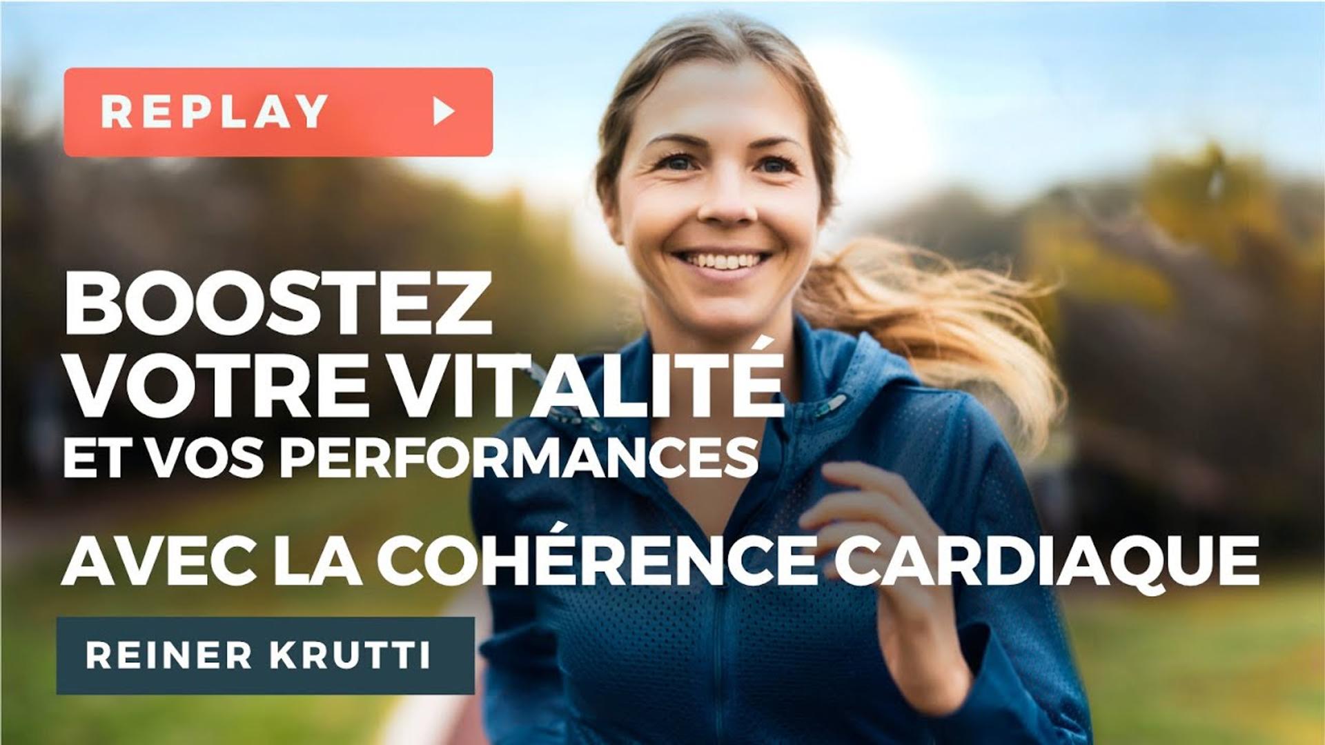 Boostez votre vitalité et vos performances avec la Cohérence Cardiaque - Reiner KRUTTI