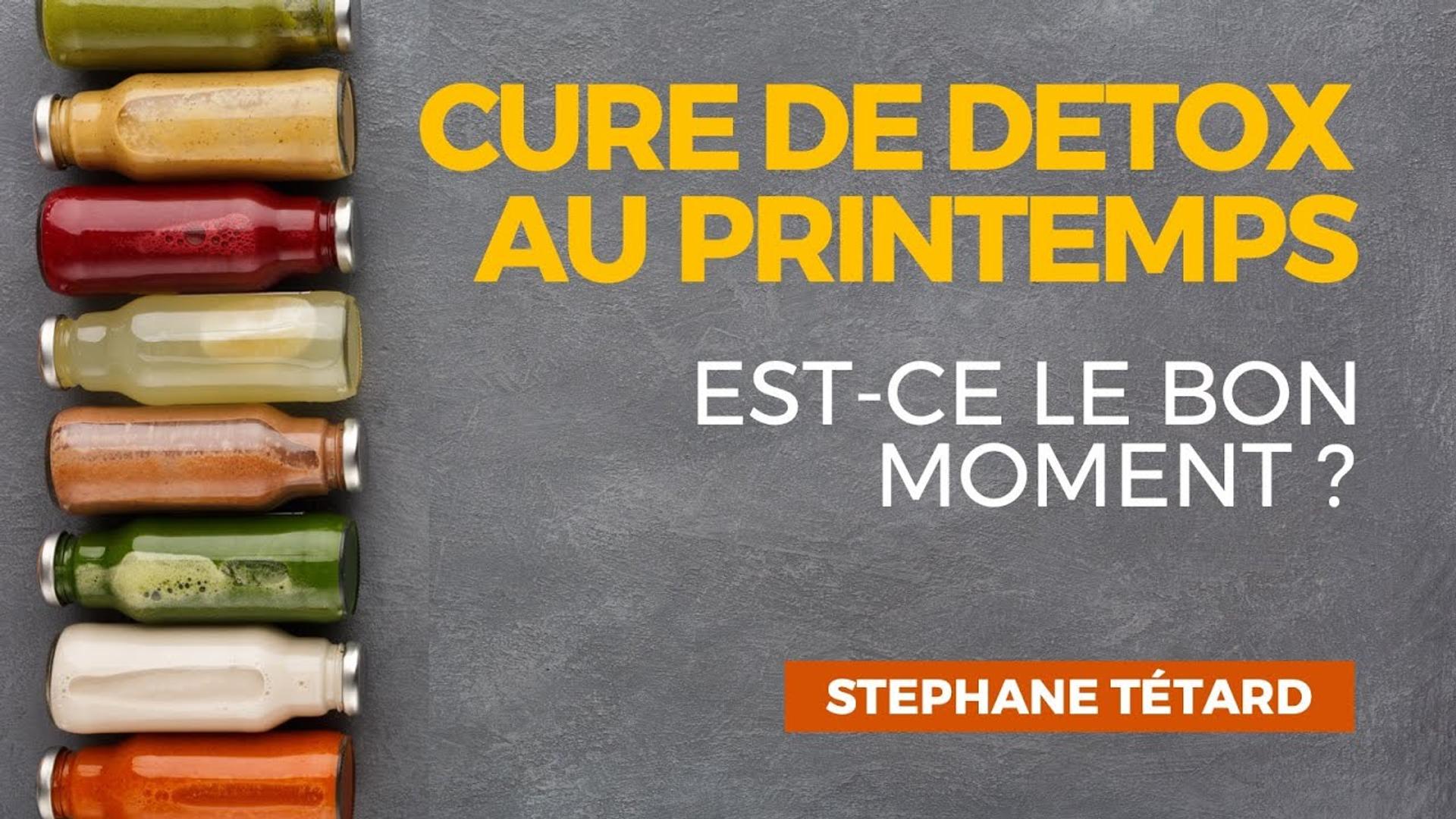 Cure de détox! Stéphane TETART