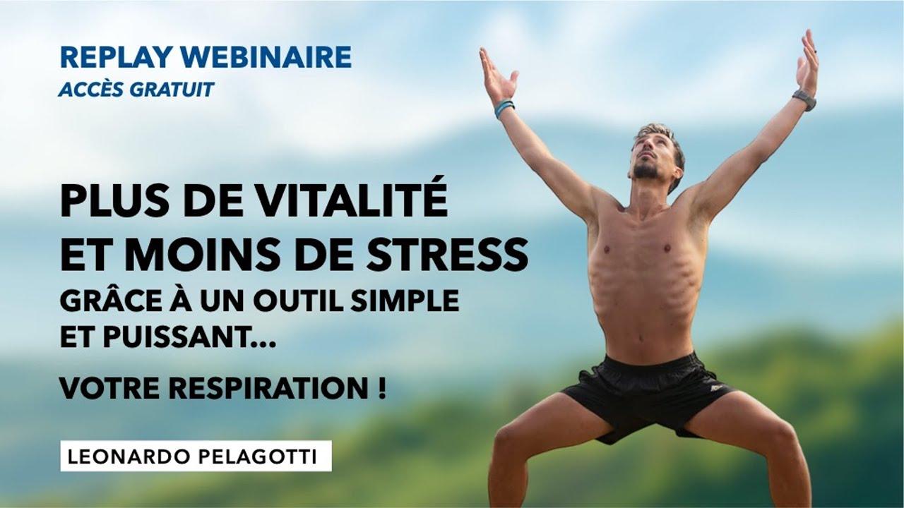 Plus de vitalité et moins de stress grâce à un outil puissant, votre respiration- Leonardo PELAGOTTI