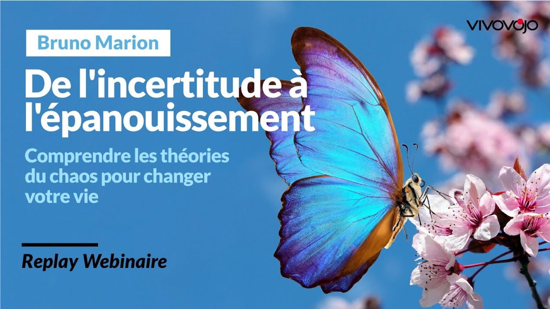 De l'Incertitude à l'Épanouissement - Bruno MARION