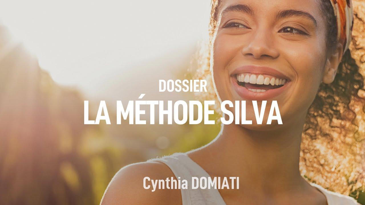 Découvrez la puissance de la Méthode Silva ! Cynthia DOMIATI