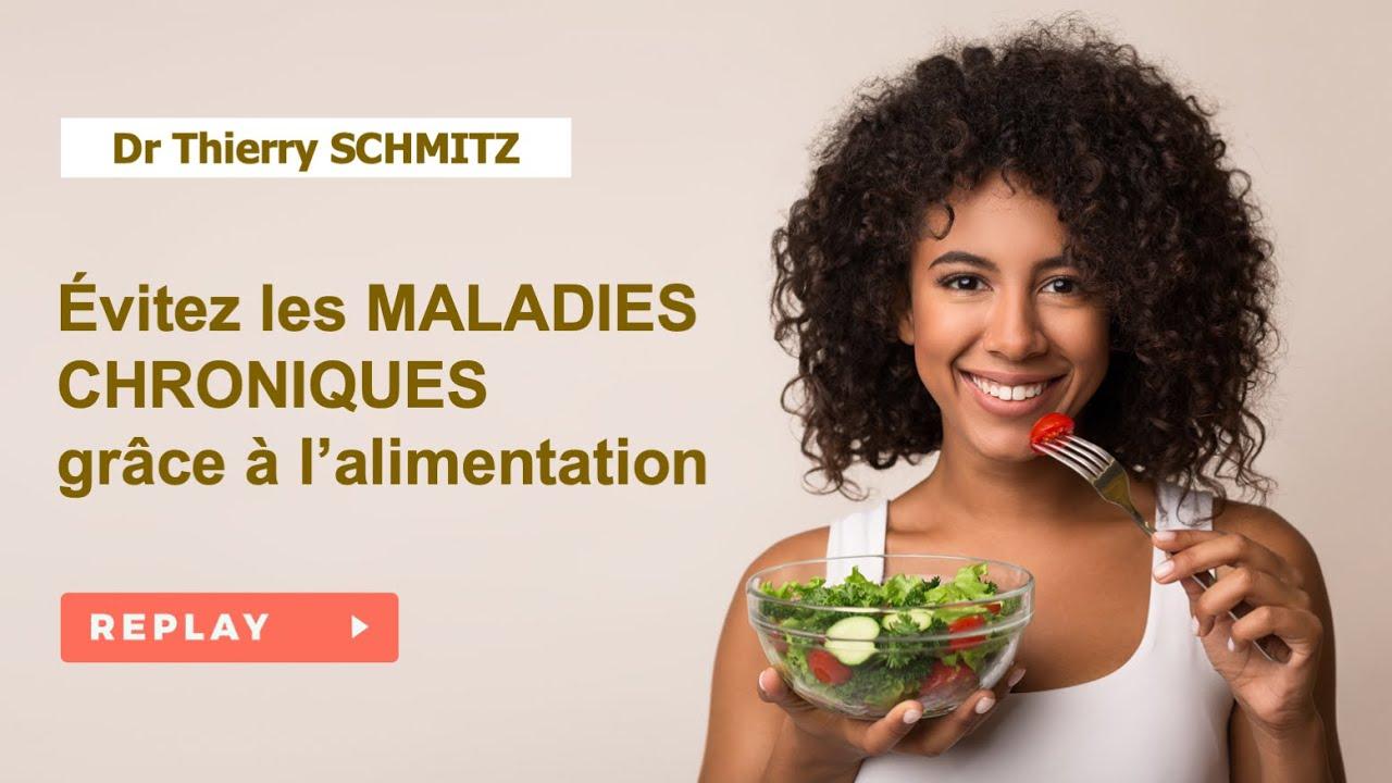Évitez les maladies chroniques grâce à l'alimentation - Thierry SCHMITZ
