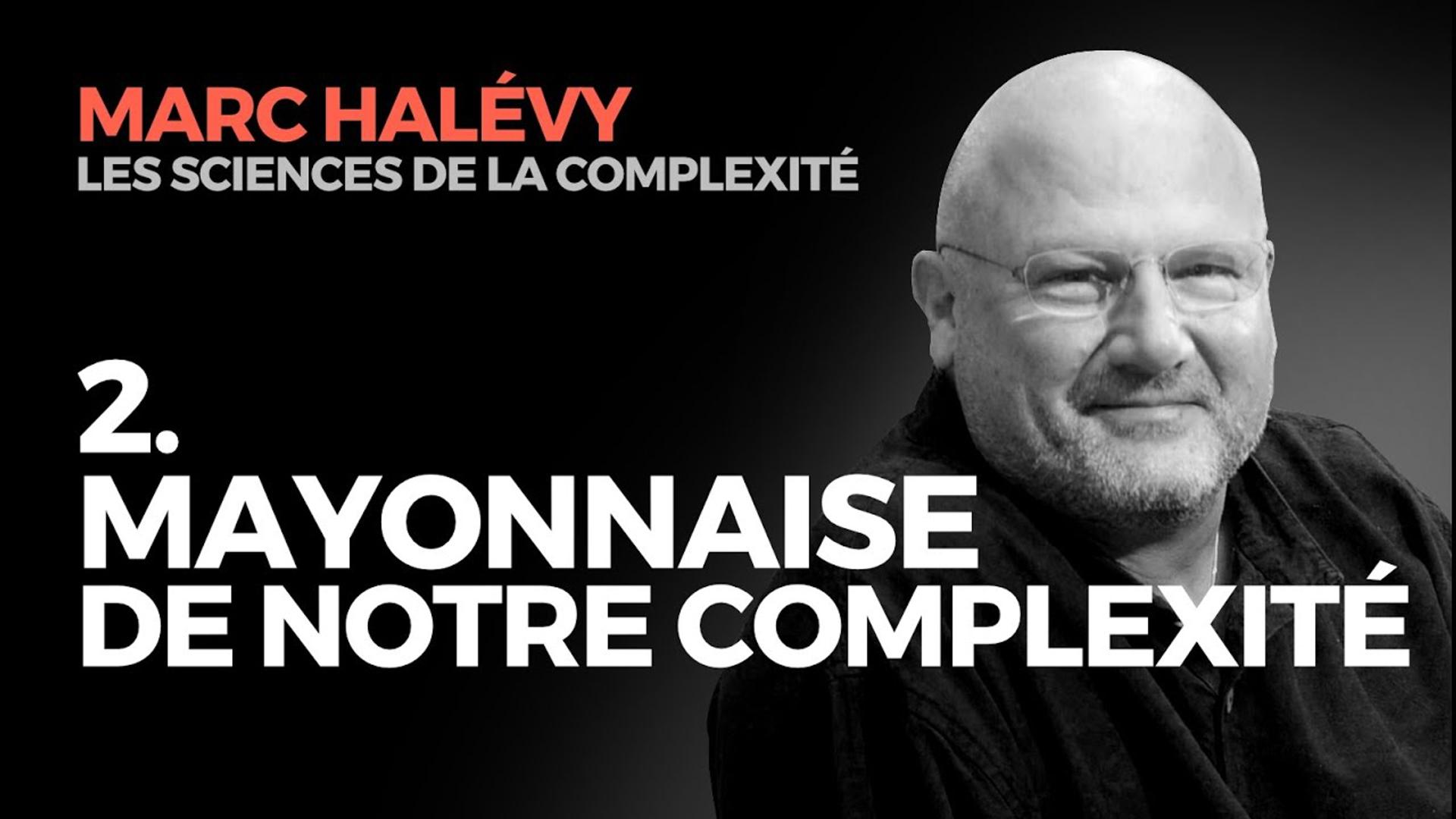 2. Les Interactions et les Relations sont plus Importantes que les Composants - Marc HALEVY