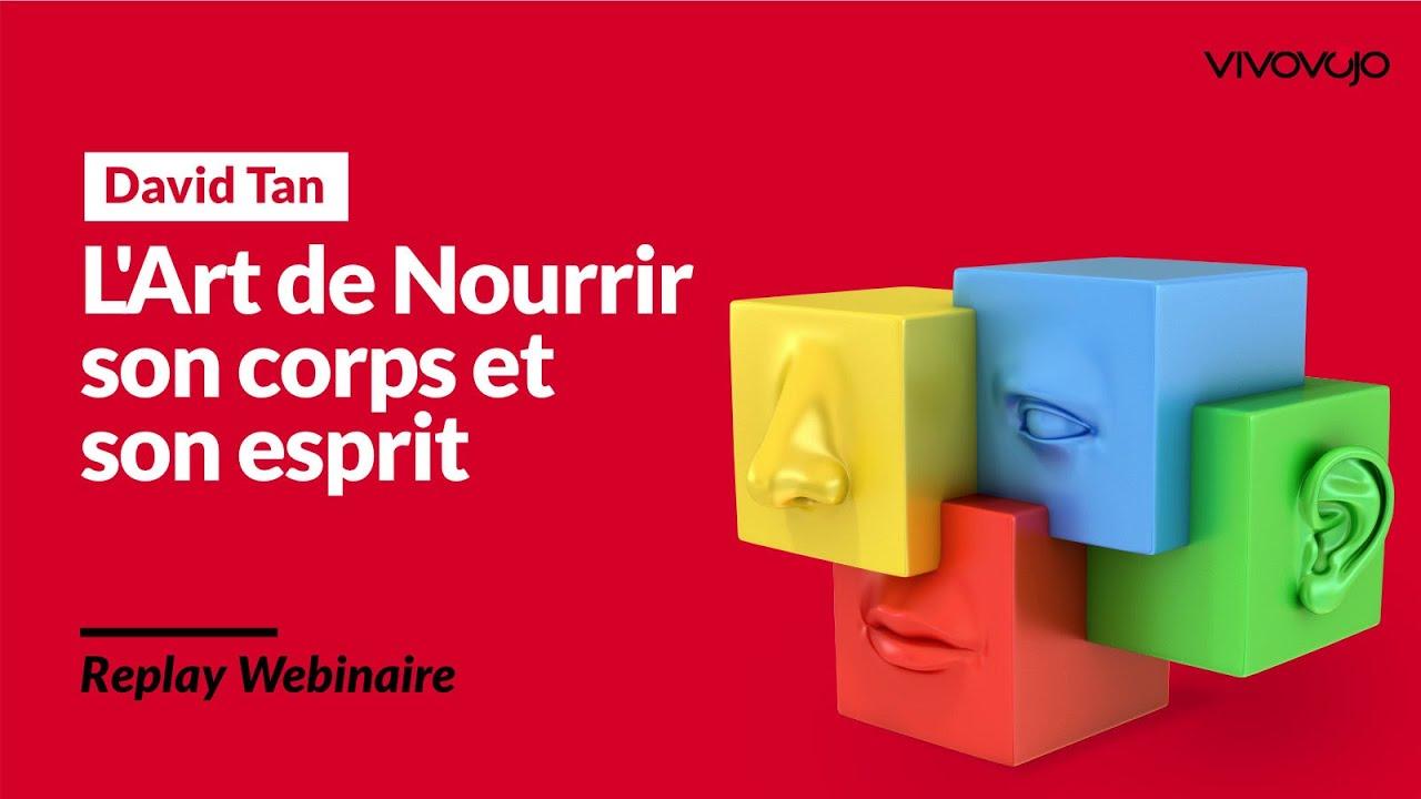 L'Art de Nourrir son Corps et son Esprit - David TAN