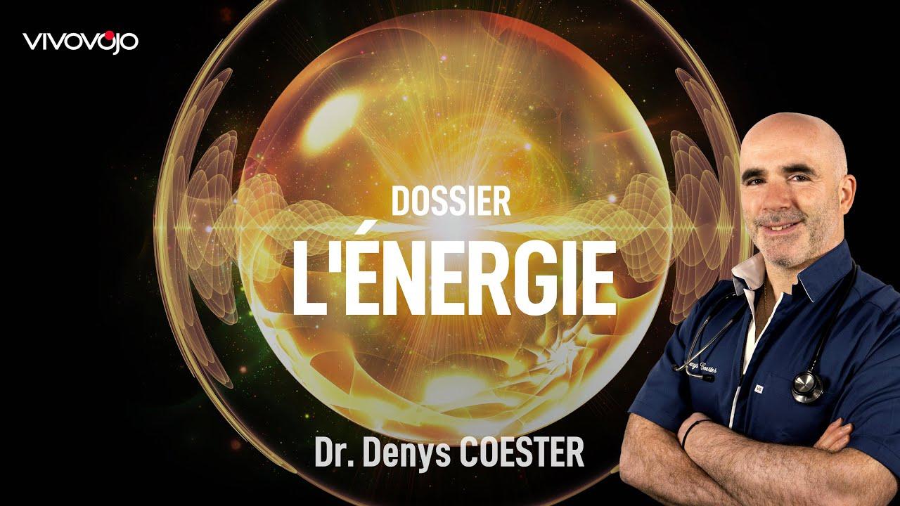 Boostez votre énergie ! Dr Denys COESTER