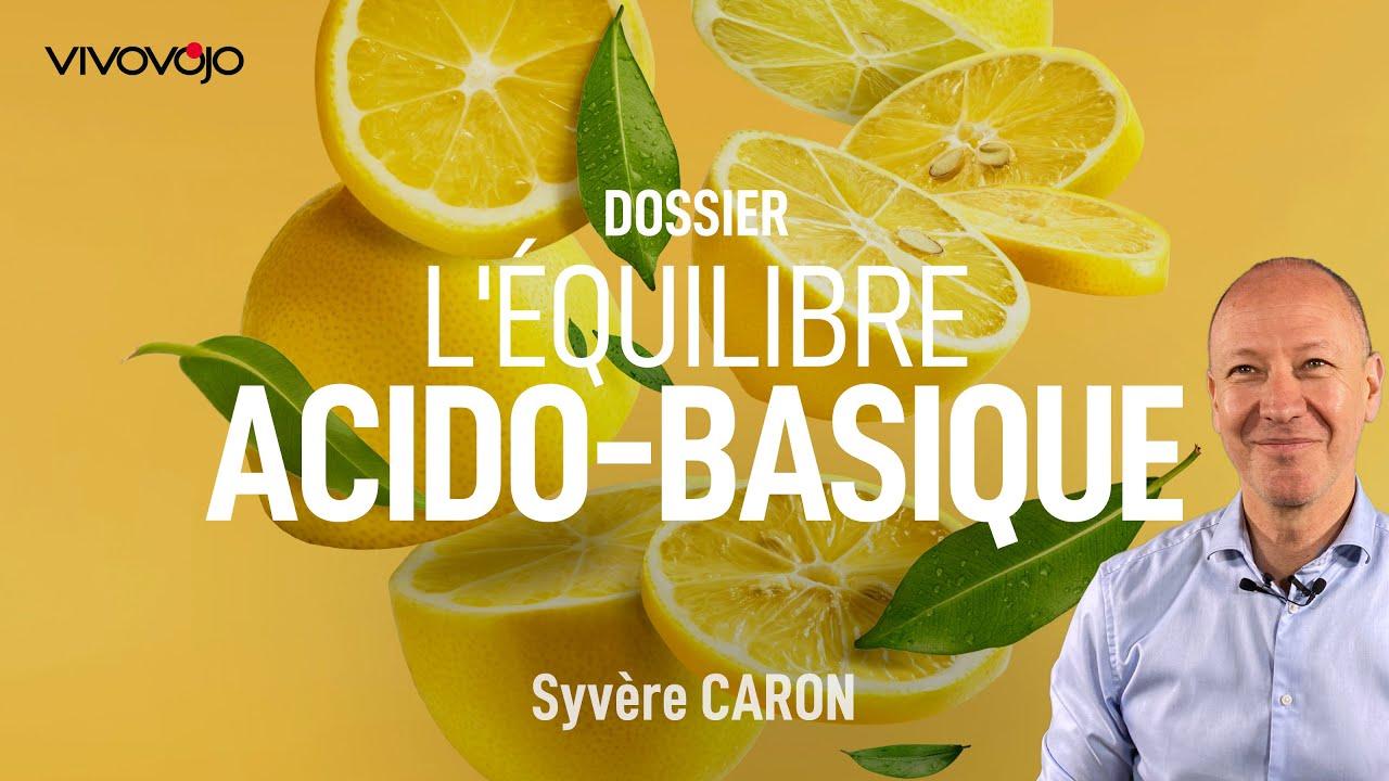 Pourquoi faut-il surveiller l'équilibre acido basique ? Sylvère CARON
