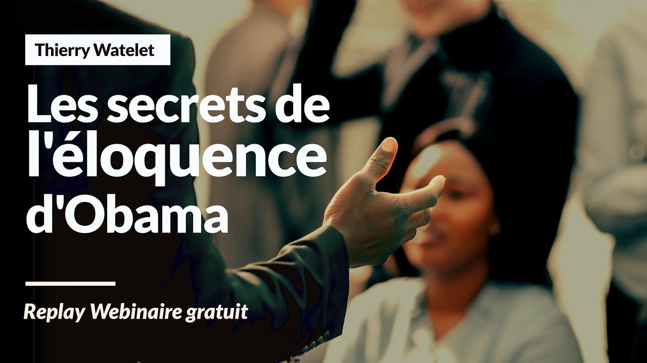 Les secrets de l'éloquence d'Obama ! Thierry WATELET