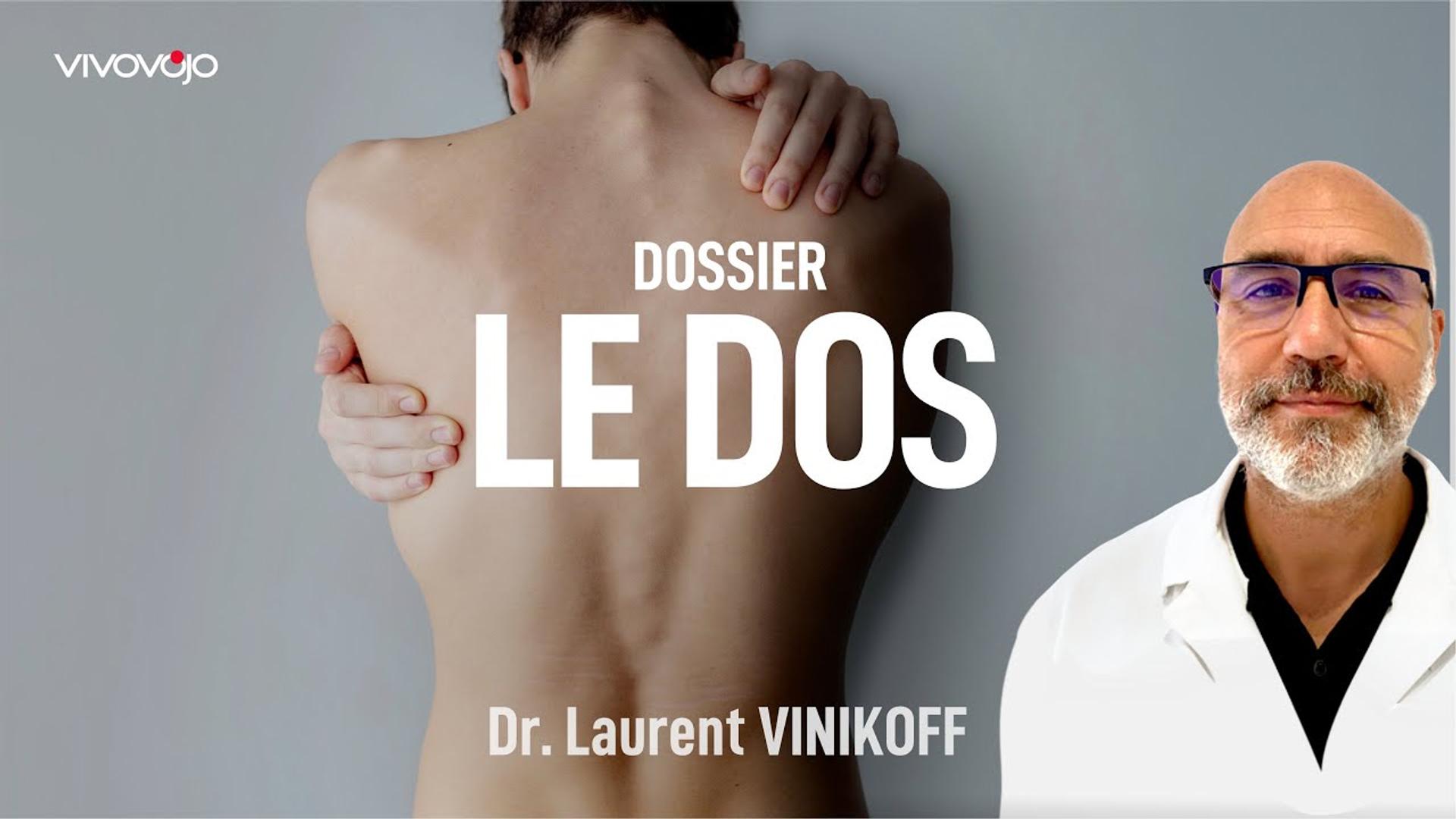 Le mal de dos : les solutions qui fonctionnent ! Dr Laurent VINIKOFF