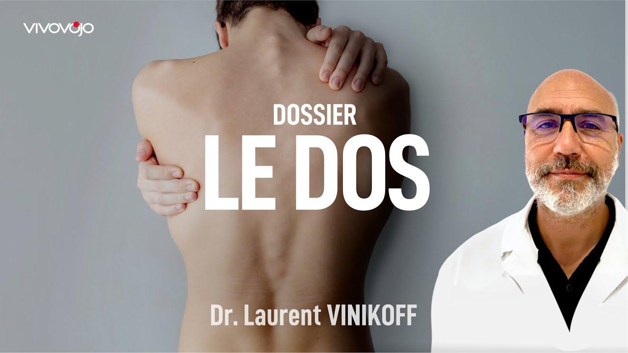Le mal de dos : les solutions qui fonctionnent ! Dr Laurent VINIKOFF