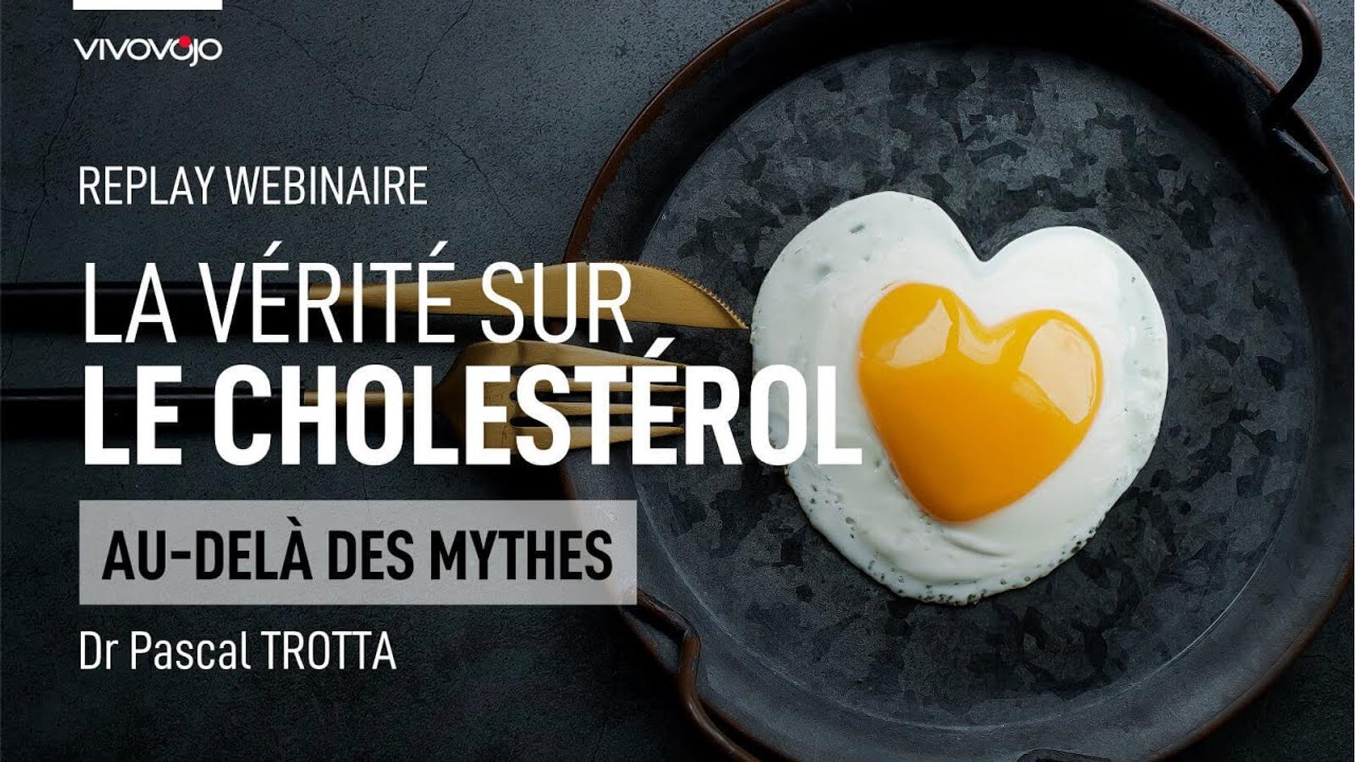 La vérité sur le cholestérol ! Dr Pascal TROTTA