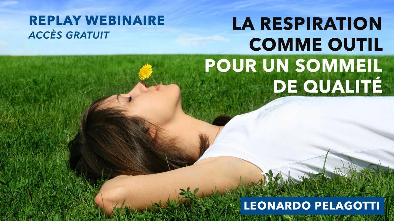 La respiration comme un outil pour un sommeil de qualité avec Léonardo PELAGOTTI !