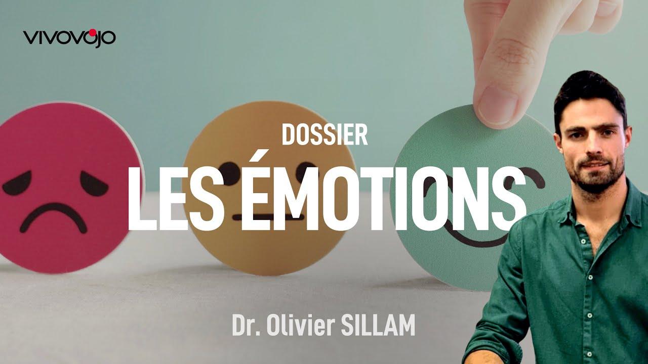 Comprenez la neurologie des émotions ! Dr Olivier SILLAM