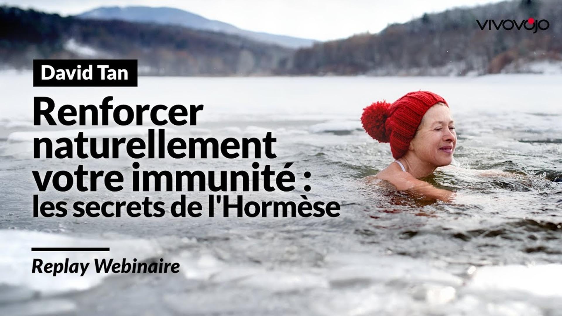 Comment Renforcer Naturellement votre Immunité : Les secrets de l'Hormèse - David TAN