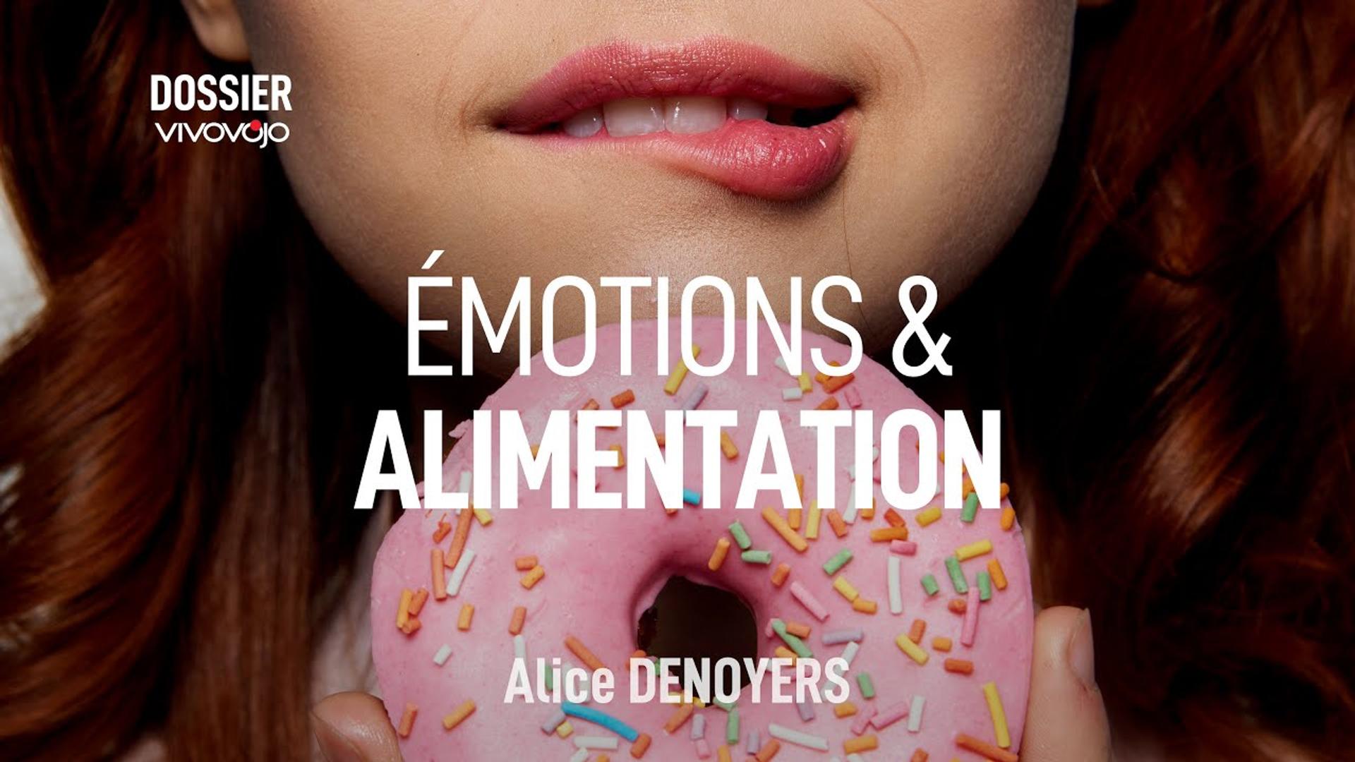 Votre alimentation impacte vos émotions ! Alice DÉNOYERS