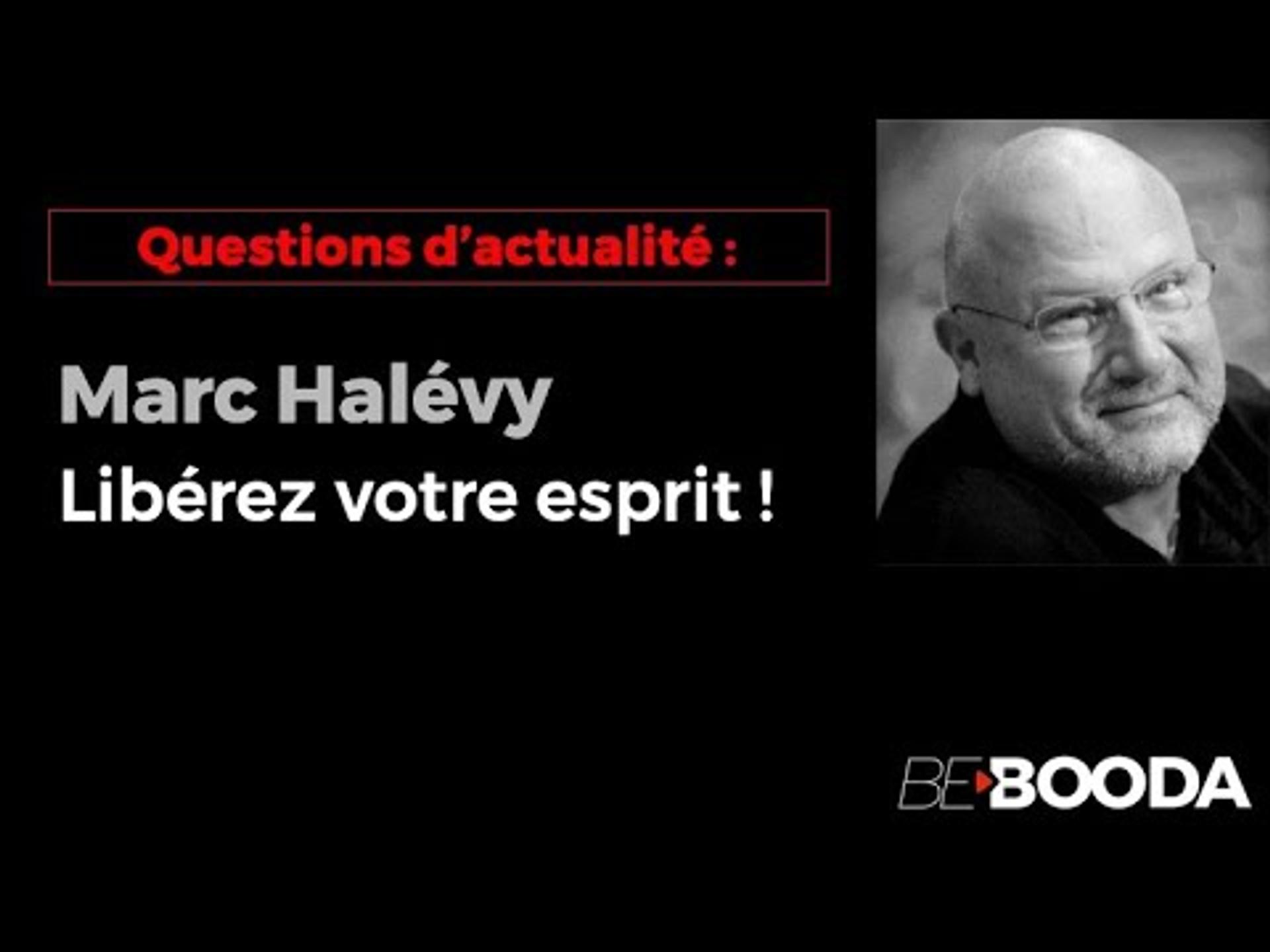 Libérez votre Esprit - Marc HALEVY