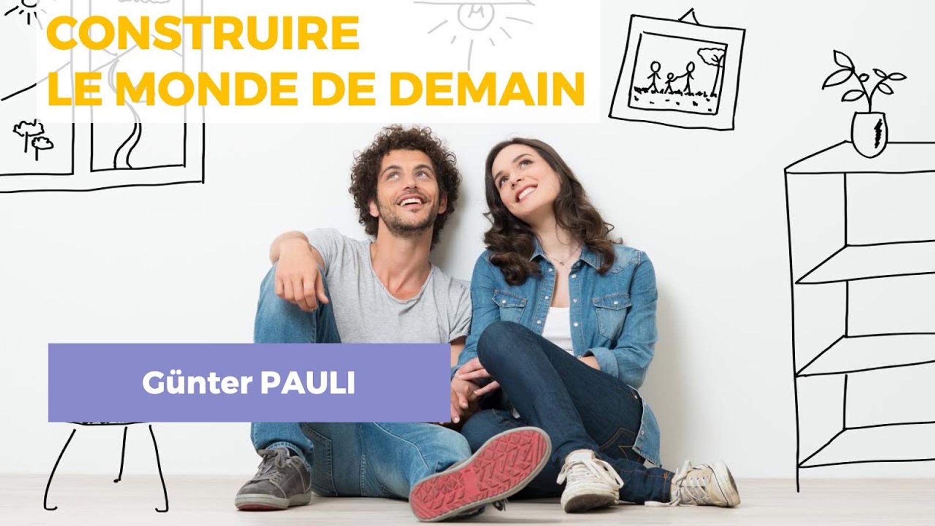 Les Professions à inventer pour construire le monde de demain ! Gunter PAULI