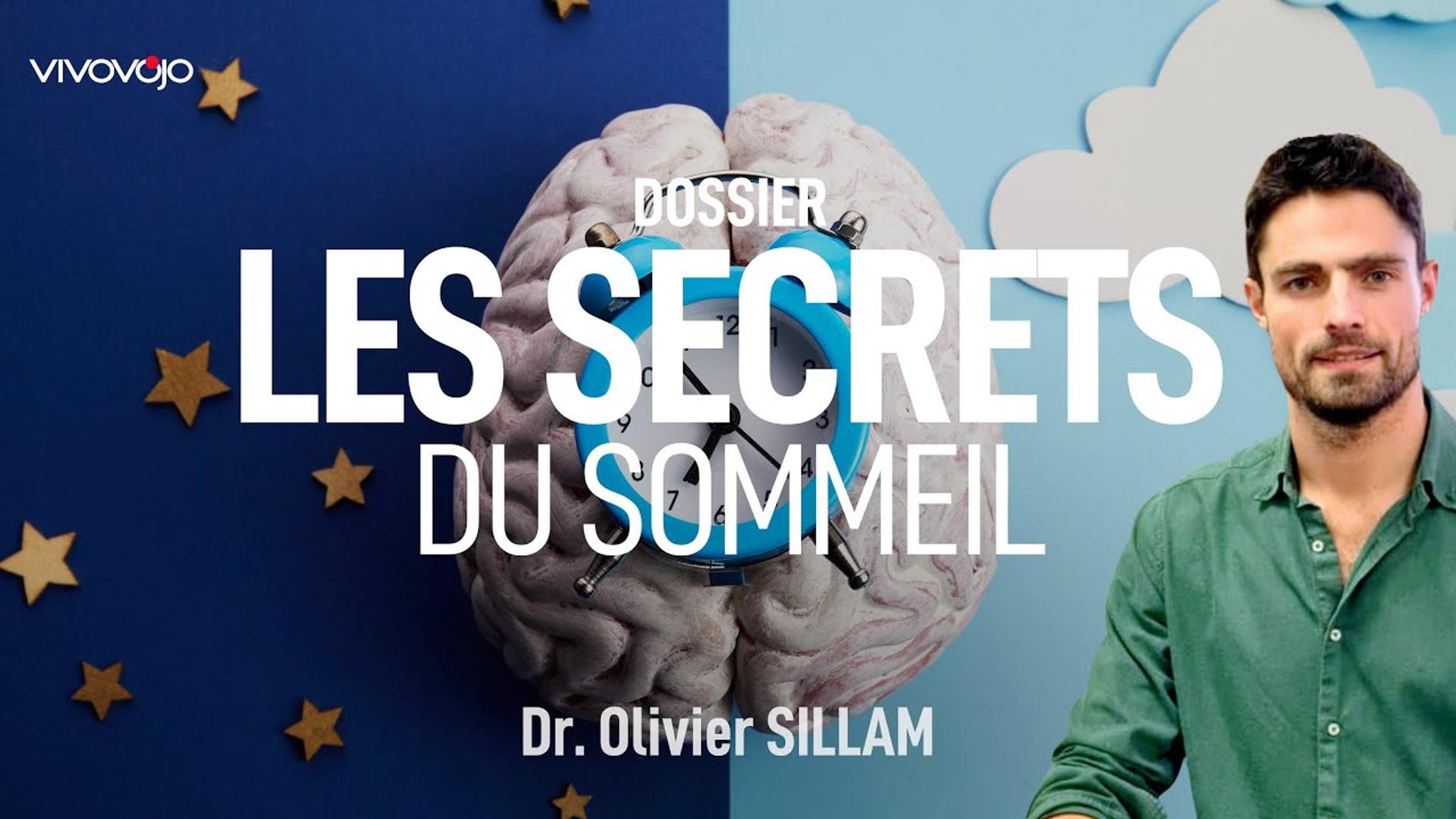 Les secrets du sommeil ! Dr. Olivier SILLAM
