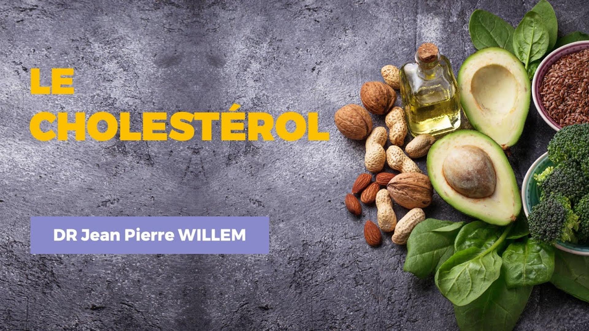 Le Cholestérol - Docteur Jean Pierre WILLEM