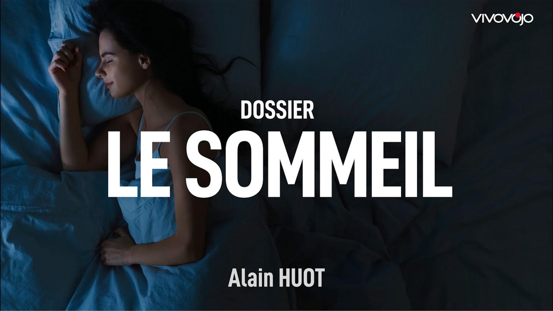 Les clés d'un bon sommeil ! Alain HUOT