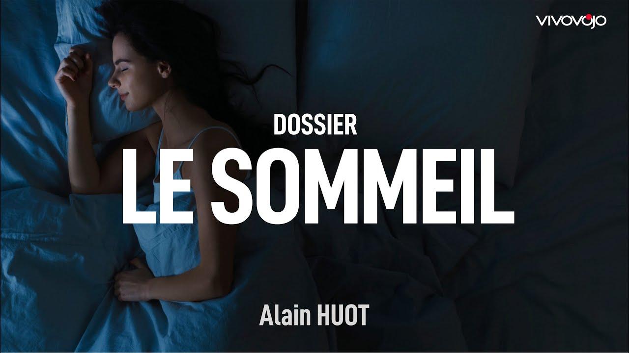 Les clés d'un bon sommeil ! Alain HUOT
