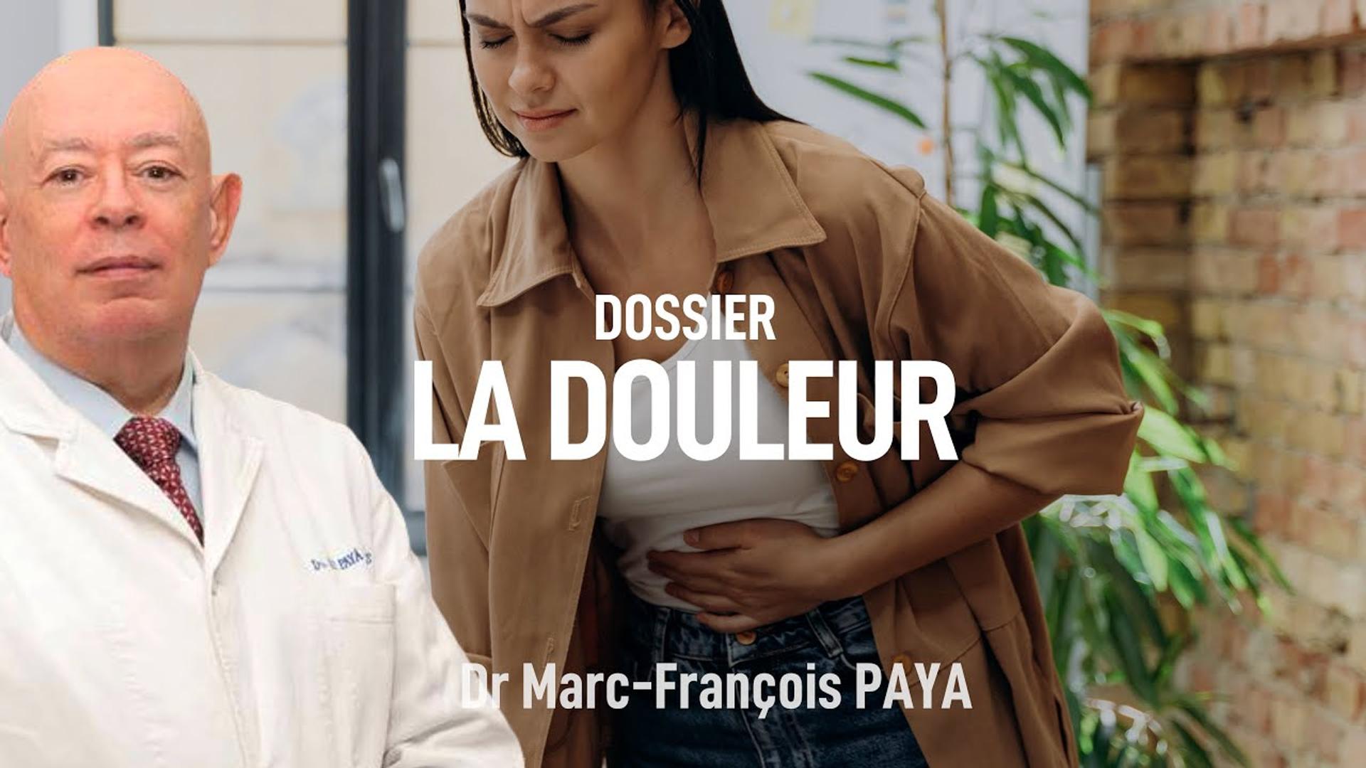 Vous avez des douleurs ? Comprenez leurs fonctionnements ici ! Dr  Marc François PAYA