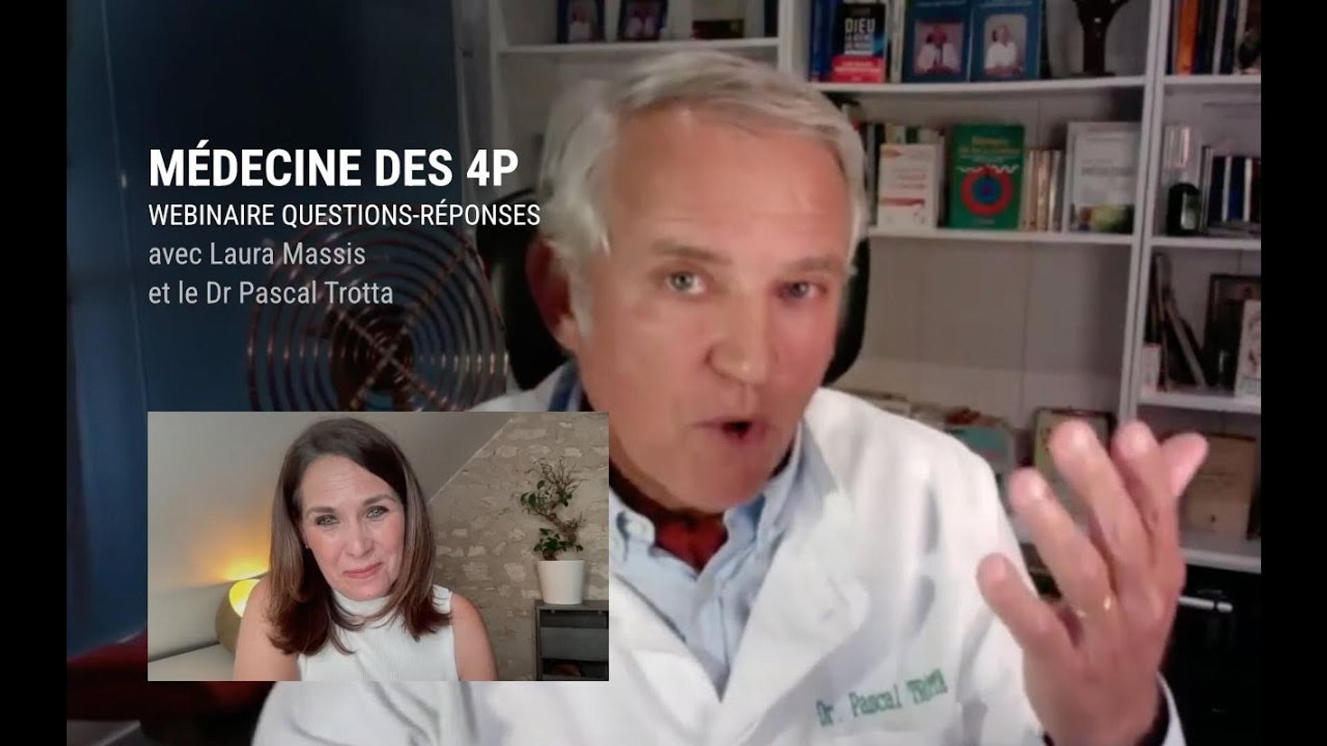 Webinaire Questions Réponses avec le Dr Pascal TROTTA