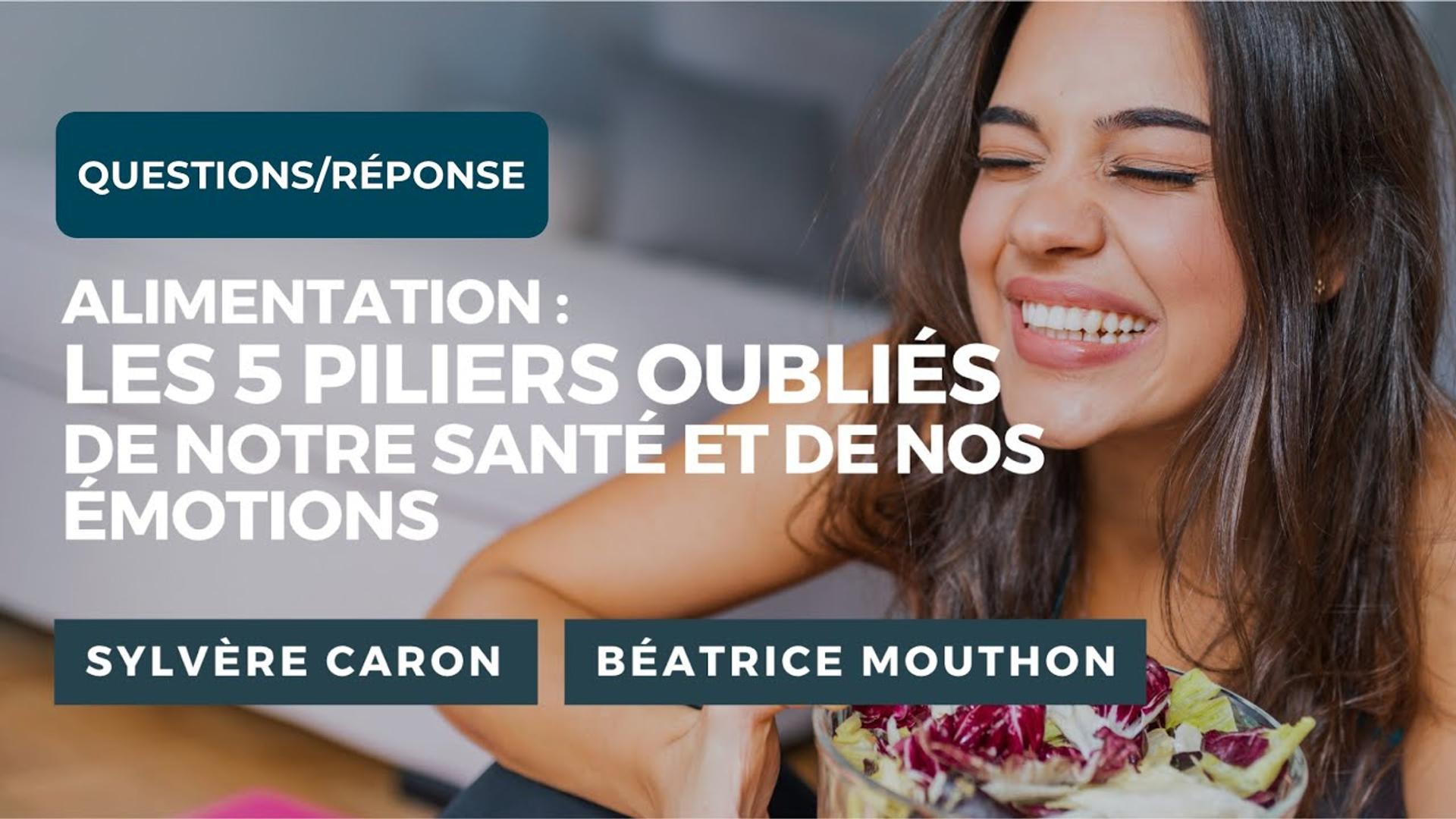 Questions/Réponses du Wébinaire : Alimentation, Les 5 Piliers de votre Santé - Sylvère CARON