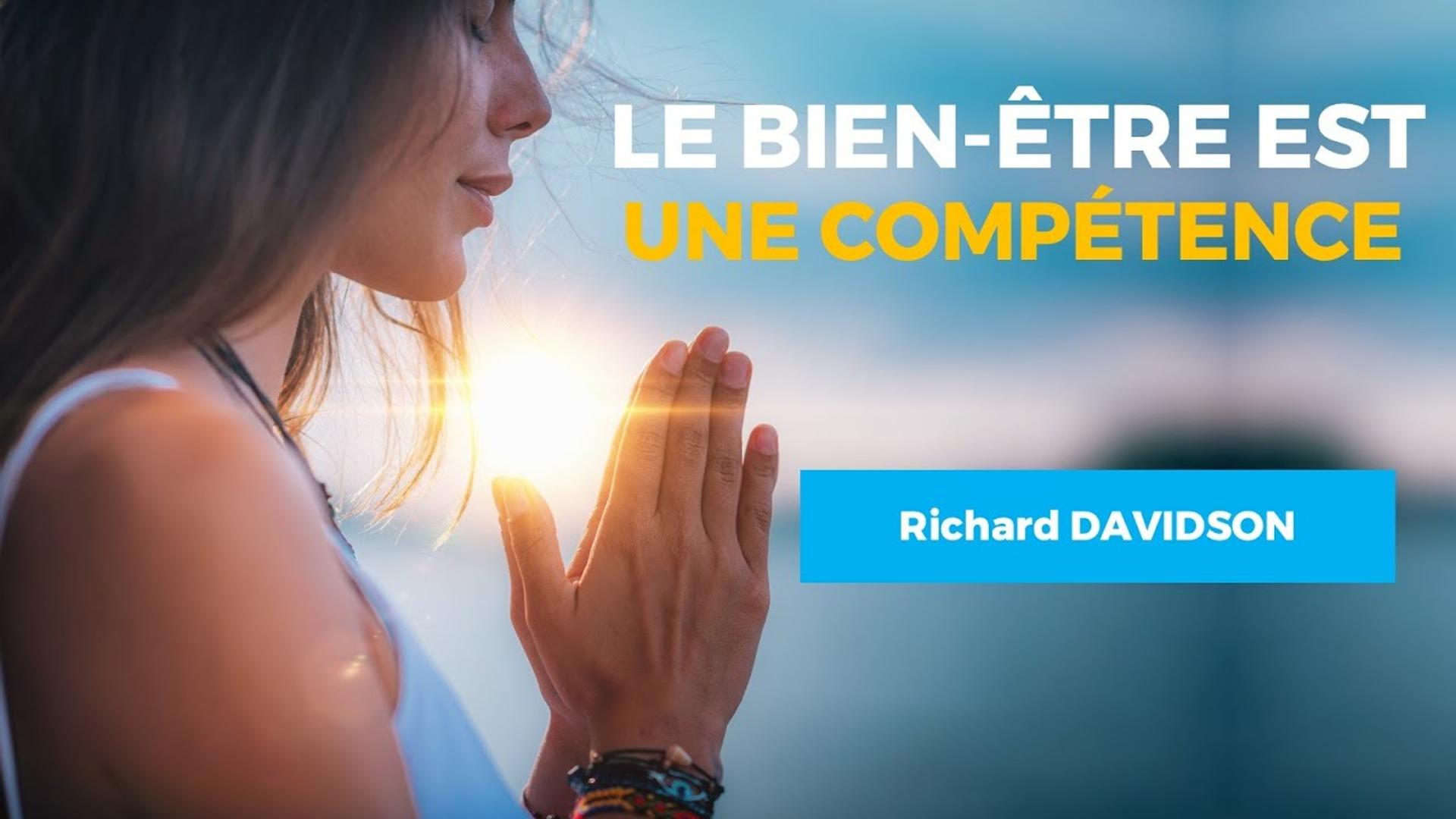 Le bien-être est une compétence - Richard DAVIDSON