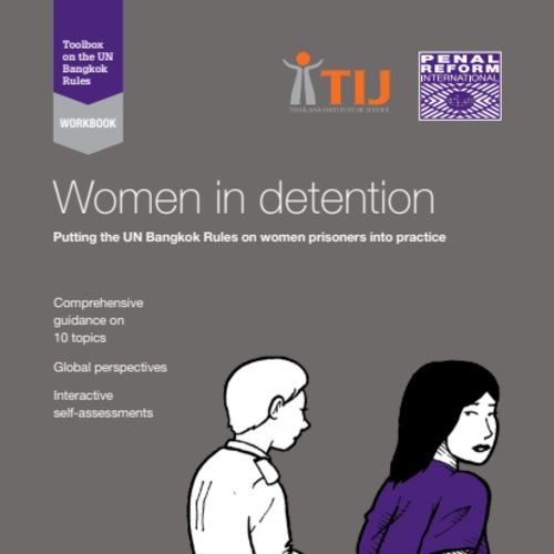 Workbook On Women In Detention: Putting The UN Bangkok Rules On Women ...