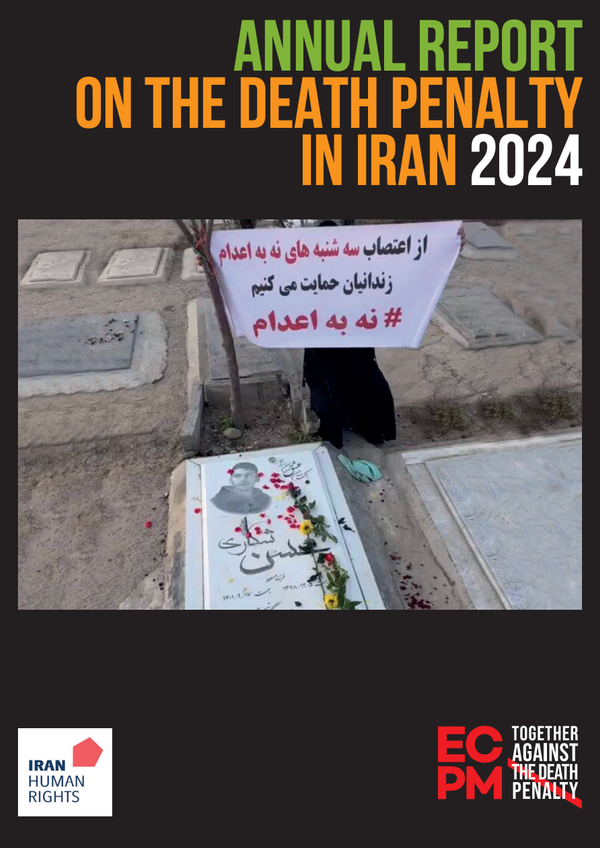 Annual report on the death penalty in Iran 2024 - International Drug ...