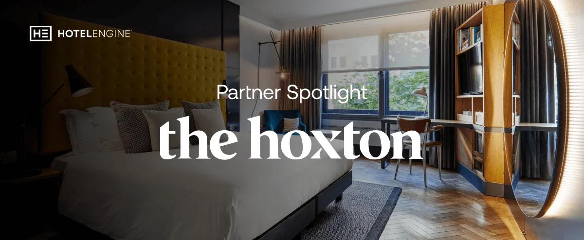 Engine's Hotel Partner Spotlight: The Hoxton