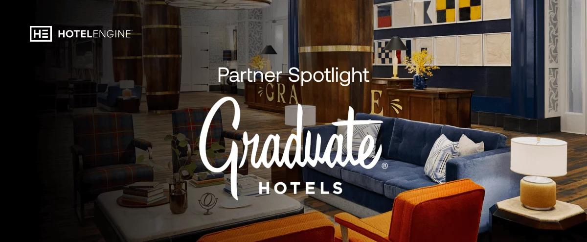 Engine's Hotel Partner Spotlight: Graduate Hotels