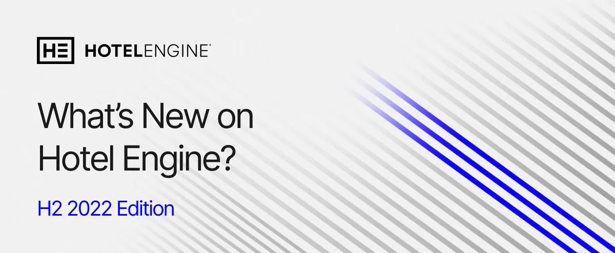 What’s New on Engine? Platform Improvements from H2 2022