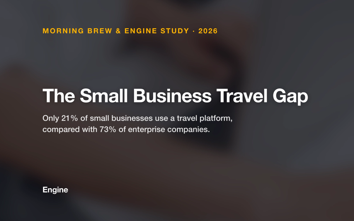 A blurred photo of a person typing at a laptop, darkened, with an orange kicker reading "Morning Brew & Engine Study, 2026", the white title "The Small Business Travel Gap", and a subtitle noting that 21% of small businesses use a travel platform compared with 73% of enterprise companies
