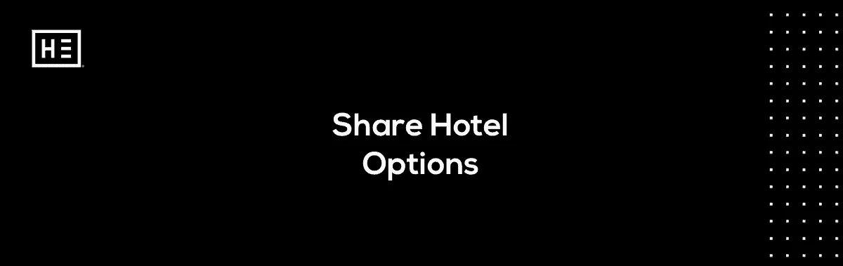 Easily Share Hotel Options with Others