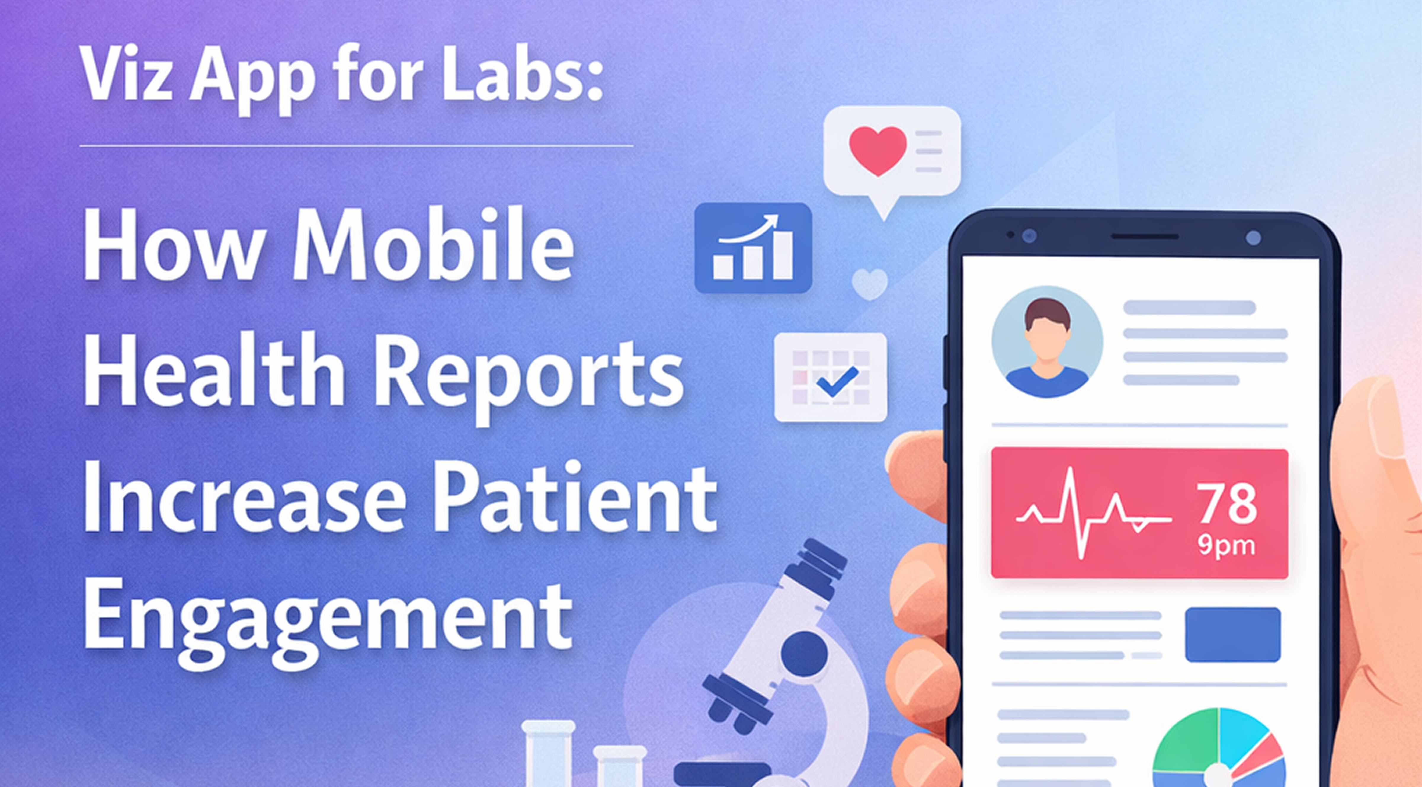 Viz App for Labs: How Mobile Health Reports Increase Patient Engagement