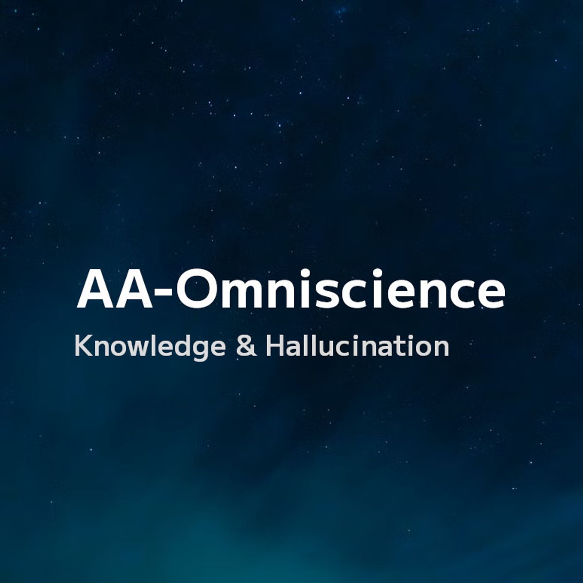 AA-Omniscience: Knowledge and Hallucination Benchmark